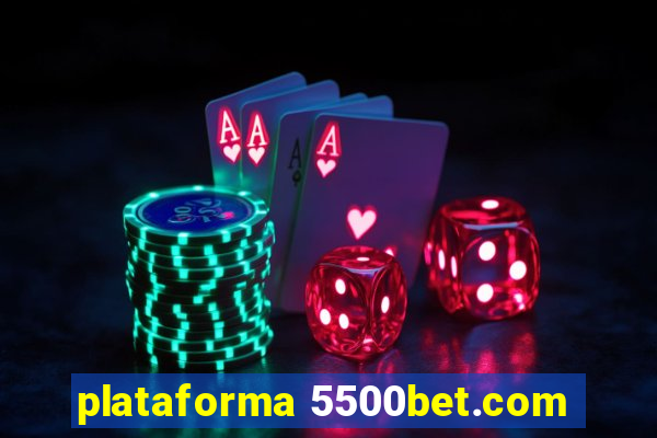 plataforma 5500bet.com